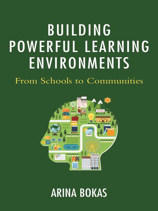 Title details for Building Powerful Learning Environments by Arina Bokas - Available